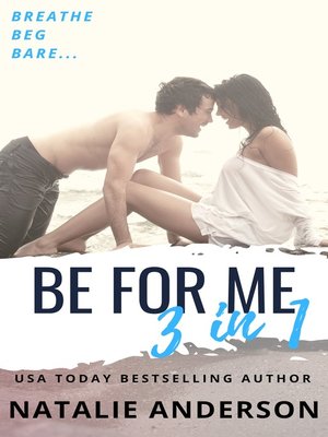 'Be For Me'--Three Book Bundle (Contemporary Romance Series Boxed Set, books 1-3) - ebook